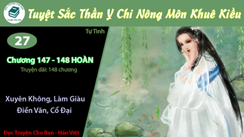 [HV] Tuyệt Sắc Thần Y Chi Nông Môn Khuê Kiều